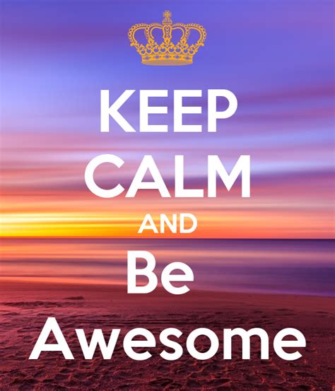 Keep Calm And Be Awesome Poster Camila Keep Calm O Matic