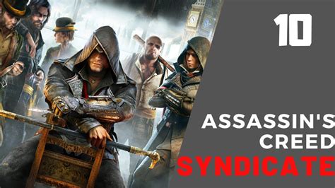 Assassin S Creed Syndicate Episode Youtube