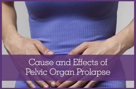 Causes And Effects Of Pelvic Organ Prolapse Avant Gynecology Atlanta S Gyn And Surgical