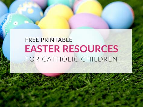 That's why we've gathered together 10. 12 Easter Resources To Use With Catholic Children - Liturgical Year