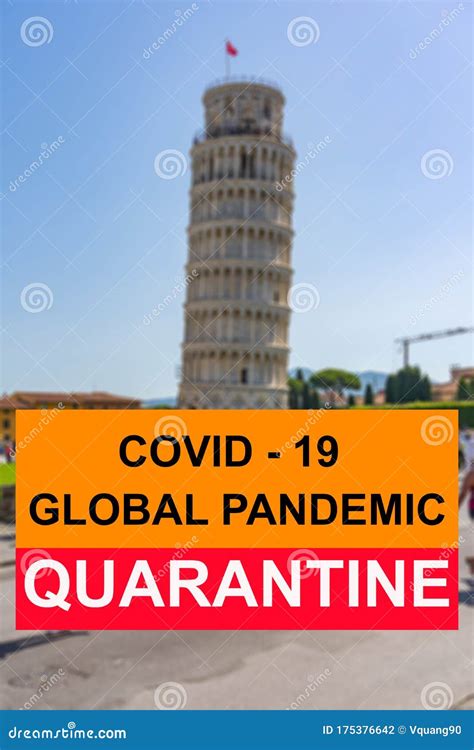 Sars Ncov Pandemic Quarantine Warning Sign Concept With Pisa Tower