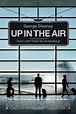 Up in the Air (2009) - About the Movie | Amblin