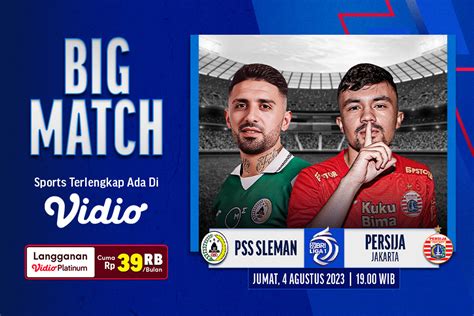 Jadwal Live Streaming BRI Liga PSS Sleman VS Persija Jakarta Vidio