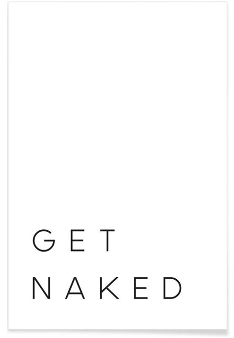 Get Naked Quote Poster JUNIQE