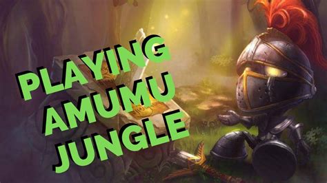 How To Play Amumu Jungle YouTube