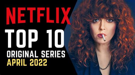 Top 10 Best New Netflix Series April 2022 Watch Now On Netflix Youtube