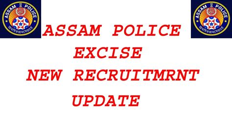 Assam Police New Recruitment From Excise Youtube