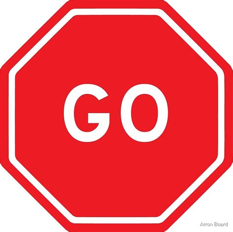 Go Stop Sign Design By Arron Board Redbubble