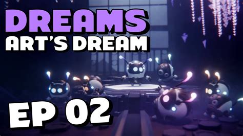 Dreams Story Mode Gameplay Walkthrough Part 2 Youtube