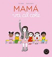 Mamá va al cole – Blackie Books