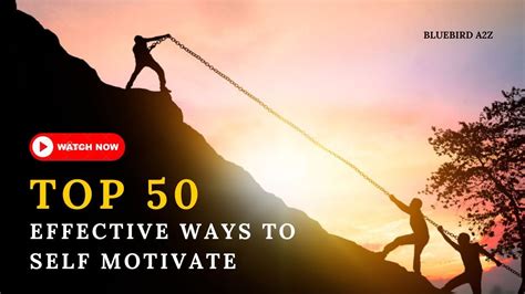 50 Effective Ways To Self Motivate Youtube