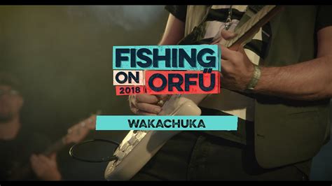 Itt a fishing on orfű új fesztiválhimnusza! lovasi andrás facebook Wakachuka - Fishing on Orfű 2018 ...