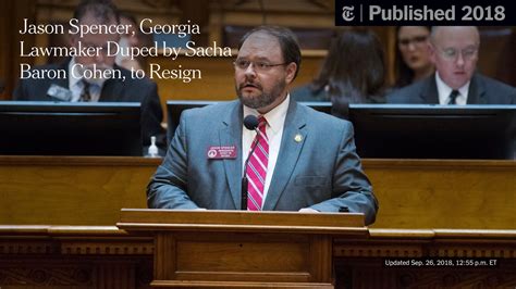 Jason Spencer Georgia Lawmaker Duped By Sacha Baron Cohen To Resign