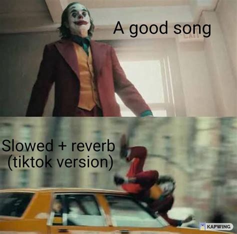 Good Song Slowed Reverb Tiktok Version Ifunny