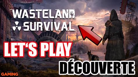 Wasteland Survival Gameplay Fr DÉcouverte Steam Youtube