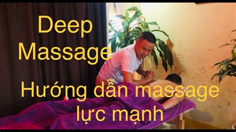 Hướng dẫn massage lực mạnh DEEP MASSAGE YouTube