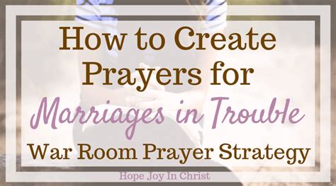 Create Prayers For Marriages In Trouble War Room Hope Joy In Christ