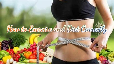how to exercise and diet correctly youtube