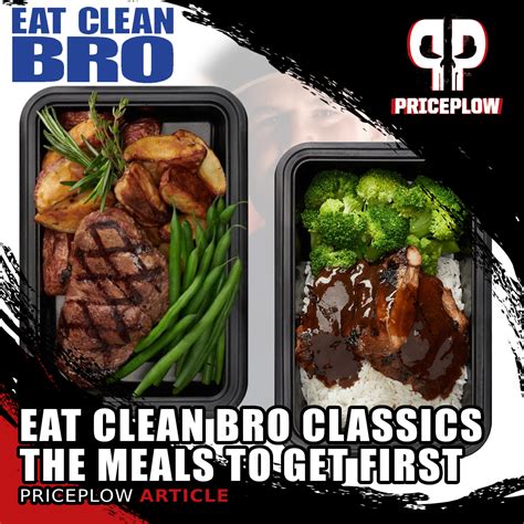 Eat Clean Bros Best Meals Whats Popular At Ecb The Priceplow Blog