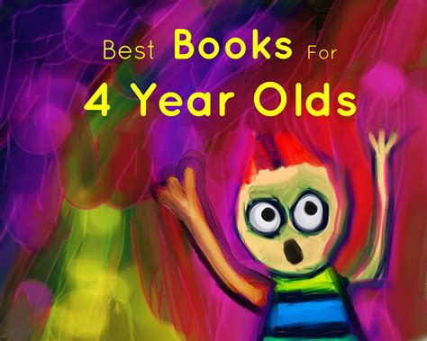 20 Best Books For 4 Year Olds I Must Read