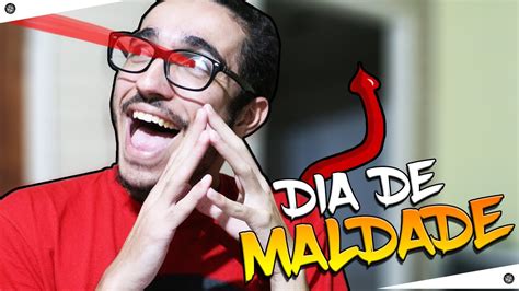 HOJE É DIA DE MALDADE SeTUDIZ 06 YouTube