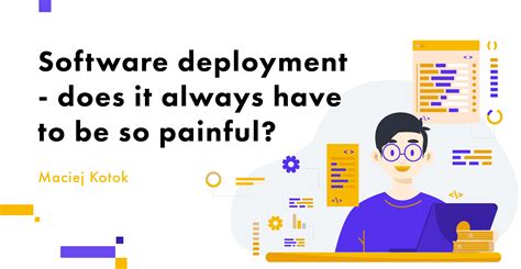 Software Deployment Does It Always Have To Be So Painful Evertop
