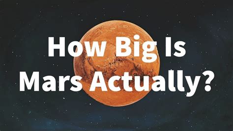 Mars How Big Is Mars Actually Youtube