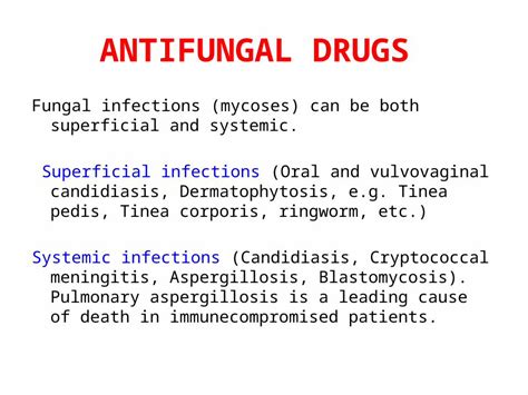 Pptx Antifungal Drugs Fungal Infections Mycoses Can Be Both