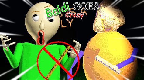 Baldi Goes Crazy Full Series Baldis Basics Mod Youtube