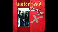 Motörhead ///// Dirty Love - YouTube