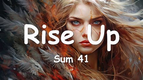 Sum 41 Rise Up Lyrics 💗♫ Youtube