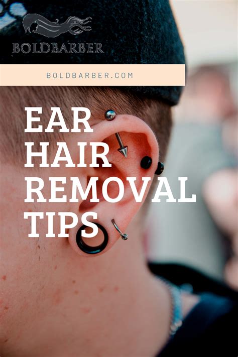 Ear Hair Removal Tips Ear Hair Removal Ear Hair Hair Removal