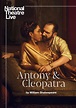 National Theatre Live: Antony & Cleopatra Poster