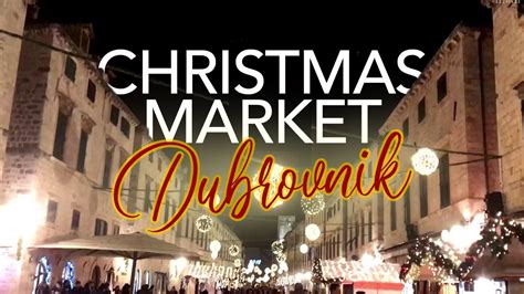 Dubrovnik Christmas Markets Youtube