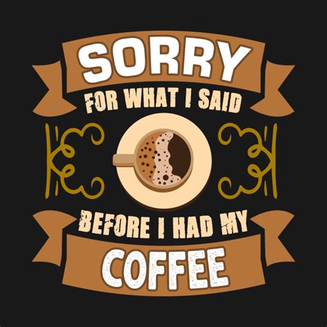 50% off at coffee and motivation can be obtained by you. Sorry Coffee Motivation - Motivation - Tank Top | TeePublic