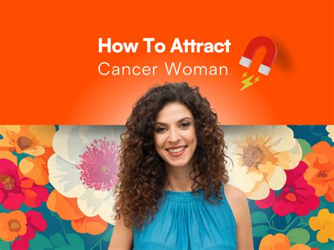 How To Attract A Cancer Woman 15 Empathetic Ways