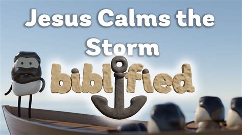 Jesus Calms The Storm Biblified Youtube