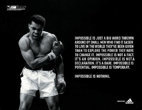 In 1974 adidas launched a series of the impossible is nothing campaign as short videos featuring the legendary muhammad ali. Adidas Impossible Is Nothing