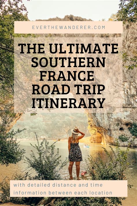 The Ultimate Southern France Road Trip Itinerary Ever The Wanderer