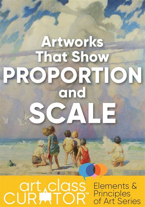 Proportion In Art The Ultimate List Of Proportion And Scale In Art