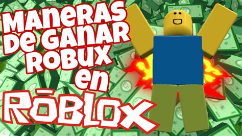 Maneras De Ganar Robux En Roblox Roblox En Espa Ol Youtube
