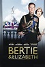 Bertie & Elizabeth - Rotten Tomatoes