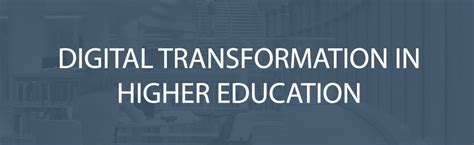 Digital Transformation In Higher Education Scholarbuys