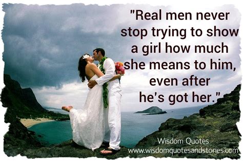 Real Men Never Stop Trying Wisdom Quotes And Stories