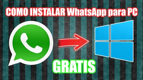 Instalar Whatsapp Para Pc 2015 En Windows 8 81 7 Vista Xp