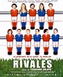 Rivales - Película 2008 - SensaCine.com