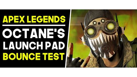Apex Legends 10 Things That Bounce On Octanes Launch Pad Youtube