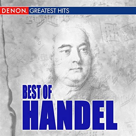 Amazon Com Best Of Handel Various Artists Digital Music