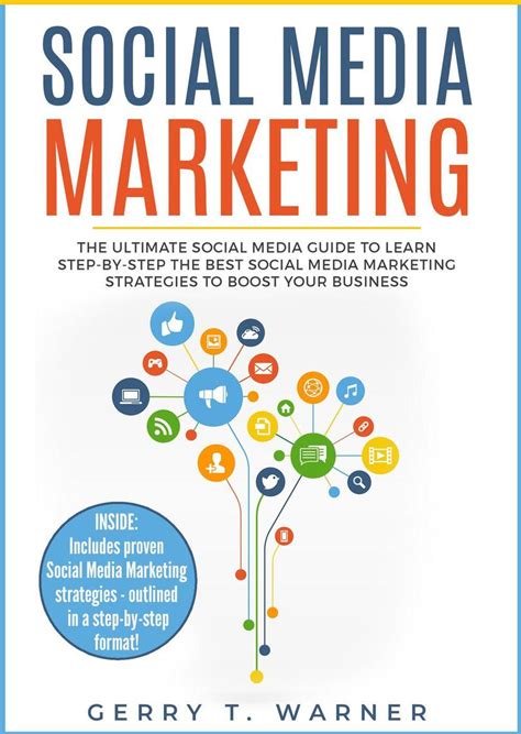 Social Media Marketing The Ultimate Guide To Learn Step By Step The