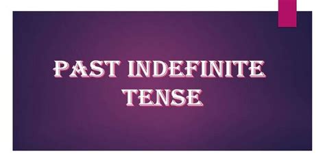 Past Indefinite Tense In English Rules Formula Examples PDF